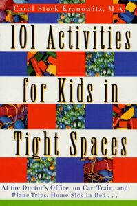 101 Activities Kids Tight Spaces